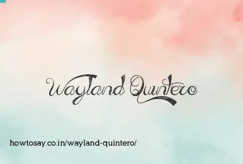 Wayland Quintero