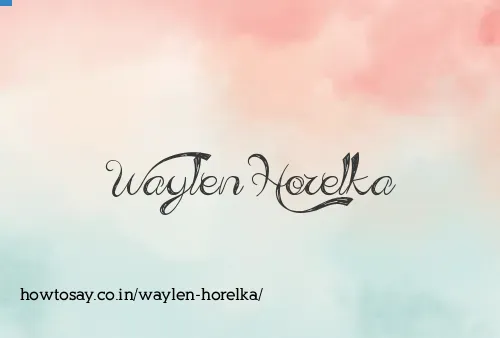 Waylen Horelka