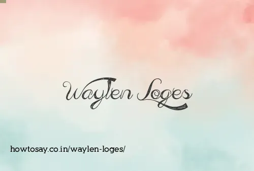 Waylen Loges