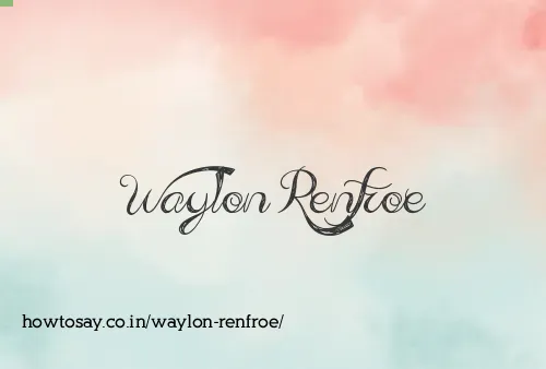 Waylon Renfroe