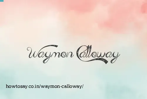 Waymon Calloway