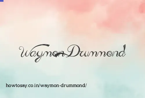 Waymon Drummond