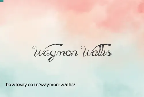 Waymon Wallis