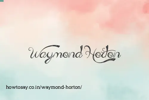 Waymond Horton