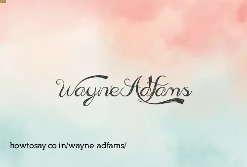 Wayne Adfams