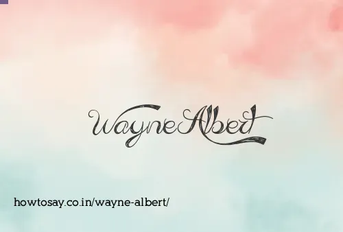 Wayne Albert