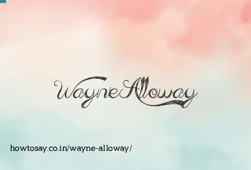 Wayne Alloway