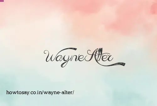 Wayne Alter