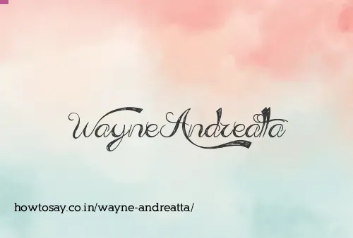 Wayne Andreatta