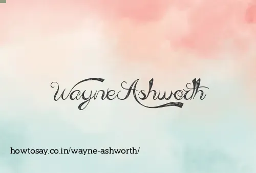 Wayne Ashworth