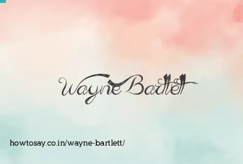 Wayne Bartlett