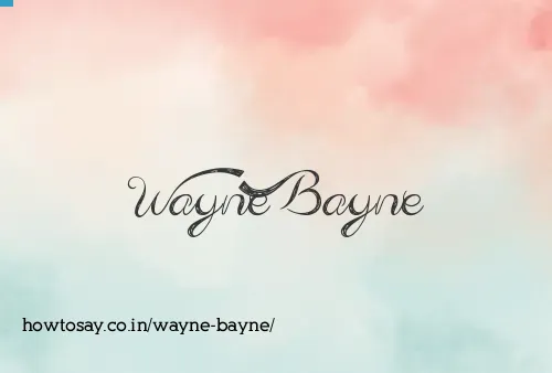Wayne Bayne