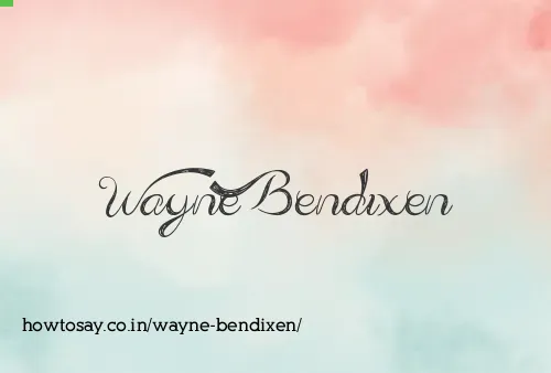 Wayne Bendixen