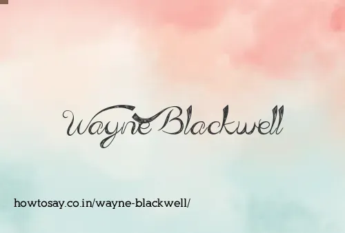 Wayne Blackwell