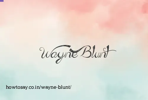 Wayne Blunt