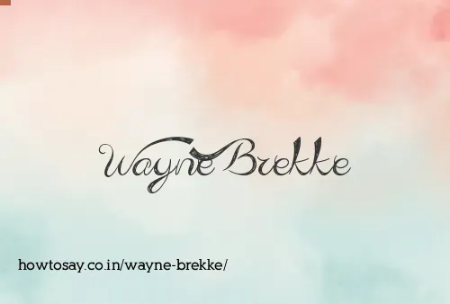 Wayne Brekke