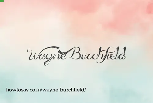 Wayne Burchfield
