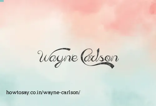 Wayne Carlson