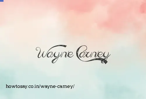 Wayne Carney