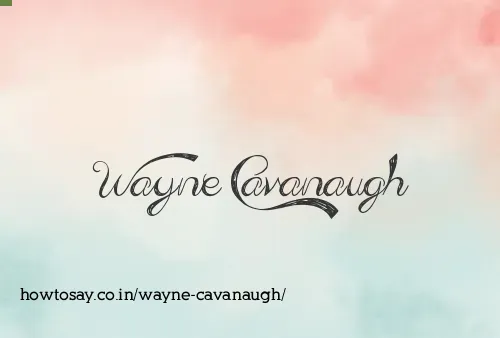 Wayne Cavanaugh