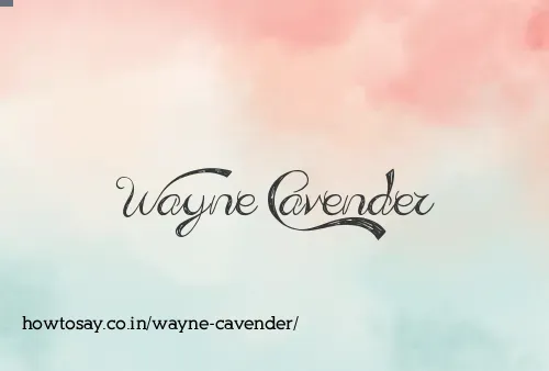 Wayne Cavender