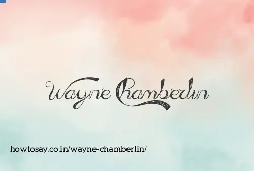 Wayne Chamberlin