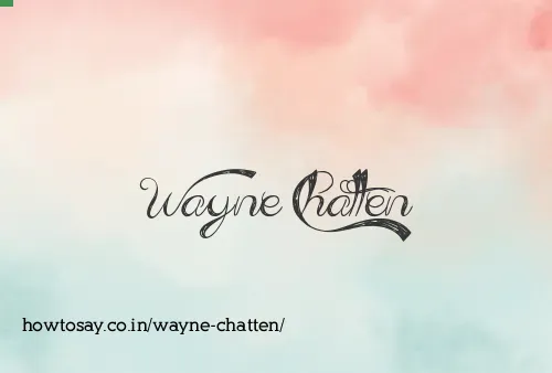 Wayne Chatten