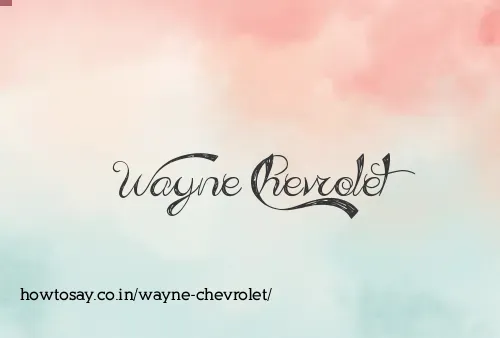 Wayne Chevrolet