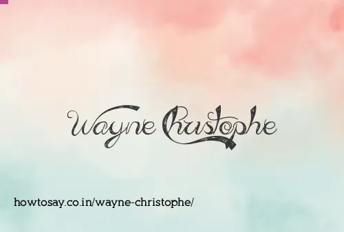 Wayne Christophe