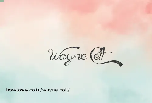 Wayne Colt