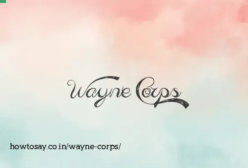 Wayne Corps
