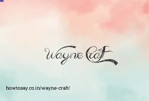 Wayne Craft