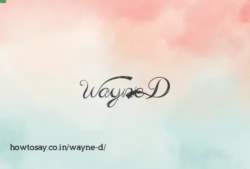Wayne D