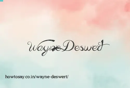 Wayne Deswert