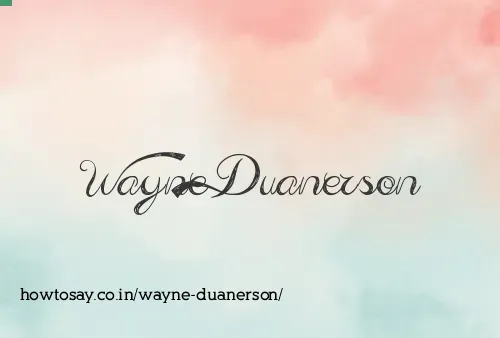 Wayne Duanerson