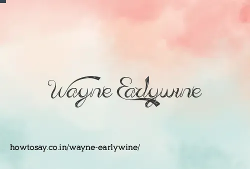 Wayne Earlywine