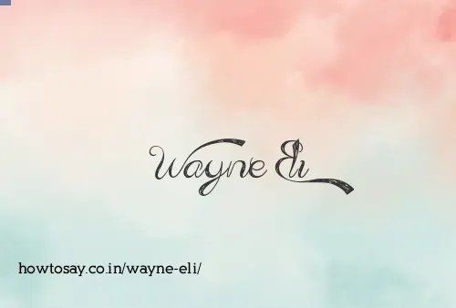 Wayne Eli