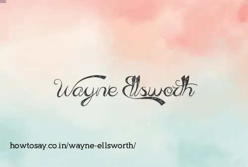 Wayne Ellsworth