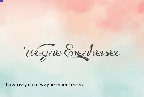 Wayne Emenheiser