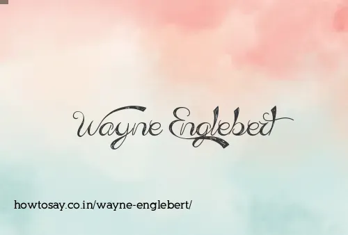 Wayne Englebert