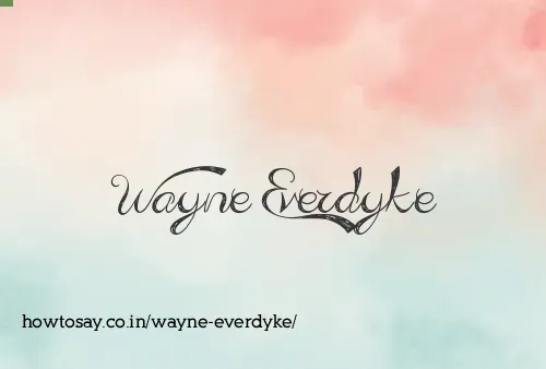 Wayne Everdyke