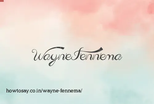 Wayne Fennema