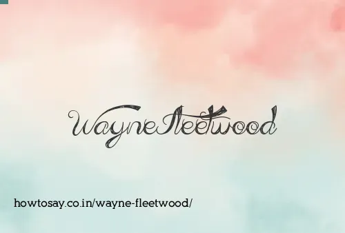 Wayne Fleetwood