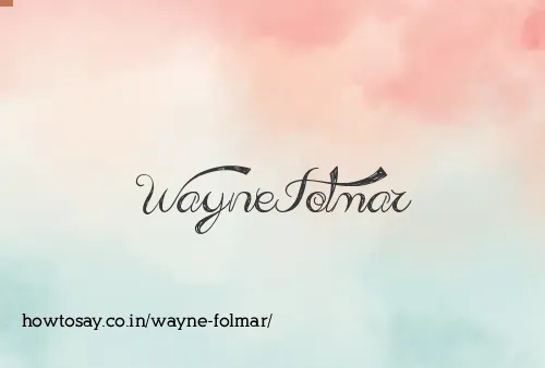 Wayne Folmar