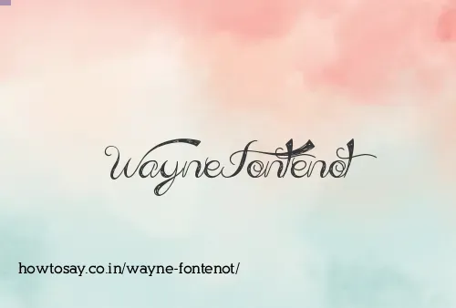 Wayne Fontenot