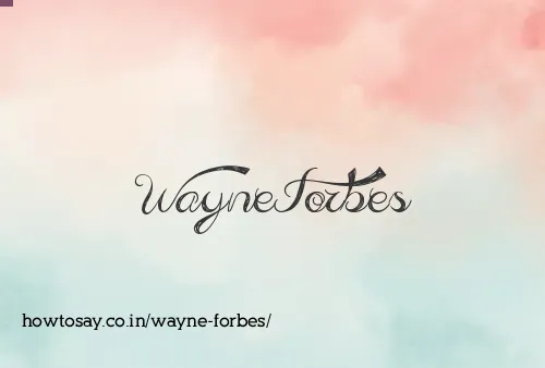 Wayne Forbes