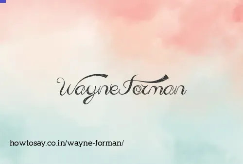 Wayne Forman