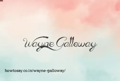 Wayne Galloway
