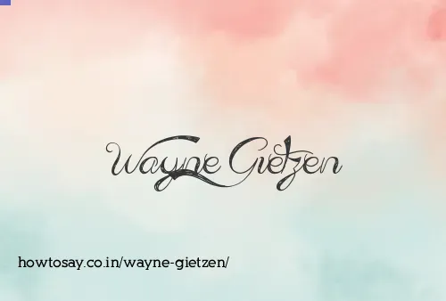Wayne Gietzen