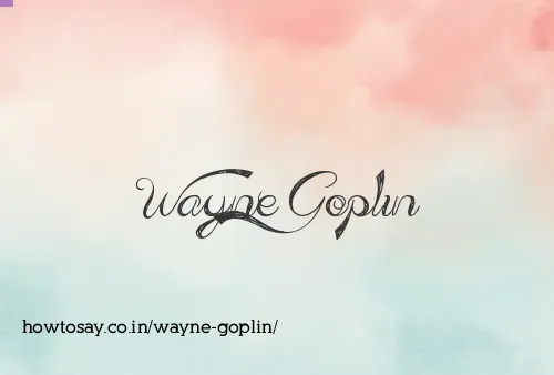 Wayne Goplin